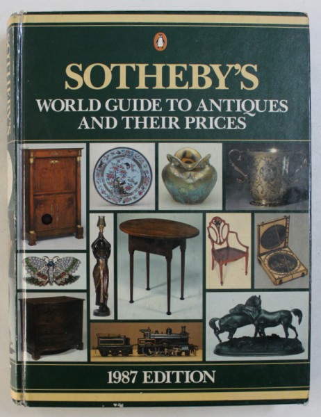 SOTHEBY ' S  WORLD GUIDE TO ANTIQUES AND THEIR PRICES , EDITION 1987