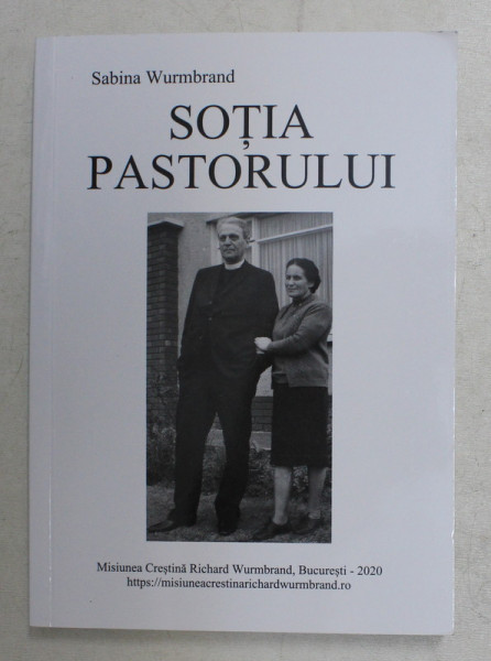 SOTIA PASTORULUI de SABINA WURMBRAND , 2020