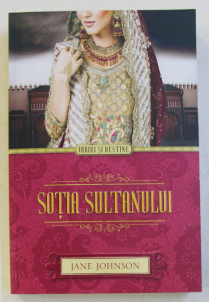 SOTIA SULTANULUI de JANE JOHNSON , 2015