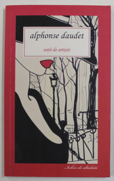 SOTII DE ARTISTI de ALPHONSE DAUDET , 2012