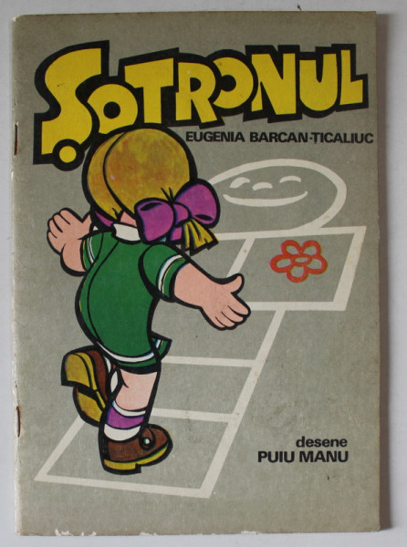 SOTRONUL , CARTE DE COLORAT de EUGENIA BARCAN - TICALIUC , desene de PUIU MANU , 1978