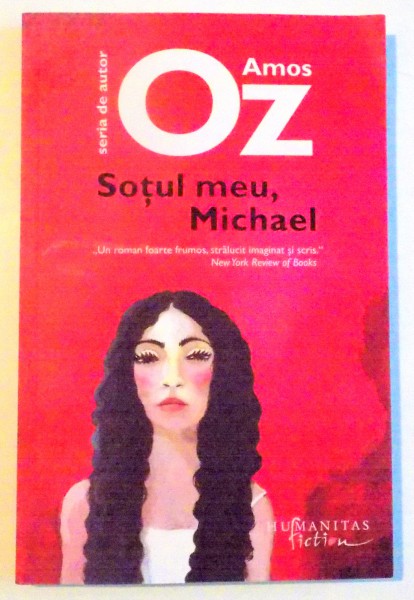 SOTUL MEU , MICHAEL de AMOS OZ , 2013