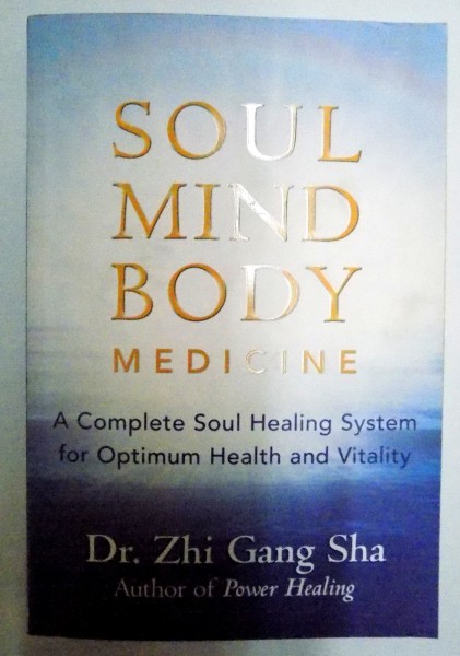 SOUL MIND BODY MEDICINE , ZHI GANG SHA , 2006