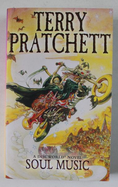 SOUL MUSIC  , A DISCWORLD NOVEL by TERRY PRATCHET , 2013