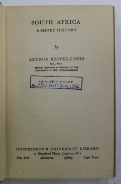 SOUTH AFRICA , A SHORT HISTORY by ARTHUR KEPPEL - JONES , 1902
