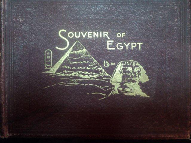 SOUVENIR OF EGYPT . MONUMENTS , TEMPLES , MOSQUES AND SCENES FROM EVERY-DAY LIFE de GEORGE DOVAS
