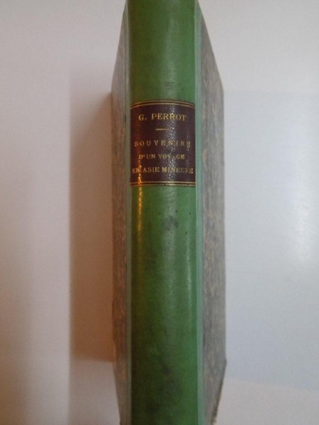 SOUVENIRS D'UN VOYAGE EN ASIE MINEURE par GEORGES PERROT, PARIS  1864