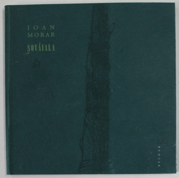 SOVAIALA , versuri de IOAN  MORAR , CINCI DESENE de DAN URSACHI , 1999