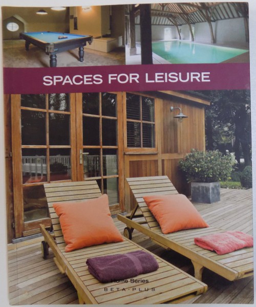 SPACES FOR LEISURE  - HOME SERIES , 2009