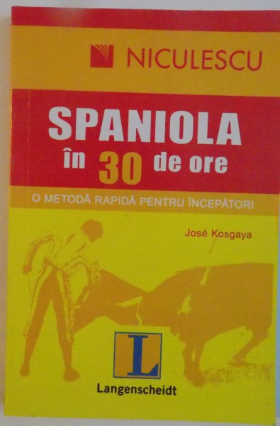 SPANIOLA IN 30 DE ORE , O METODA RAPIDA PENTRU INCEPATORI , 2008