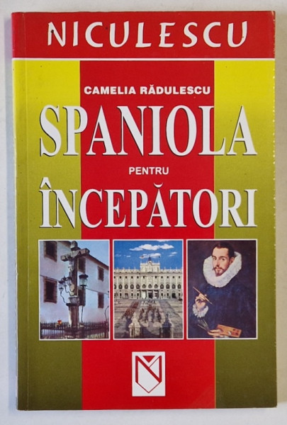 SPANIOLA PENTRU INCEPATORI de CAMELIA RADULESCU , 2003