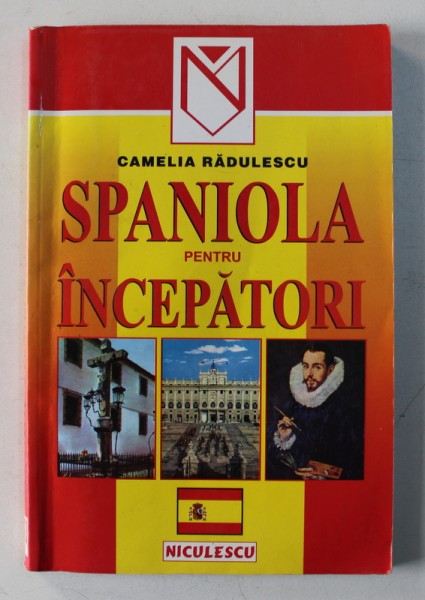 SPANIOLA PENTRU INCEPATORI de CAMELIA RADULESCU