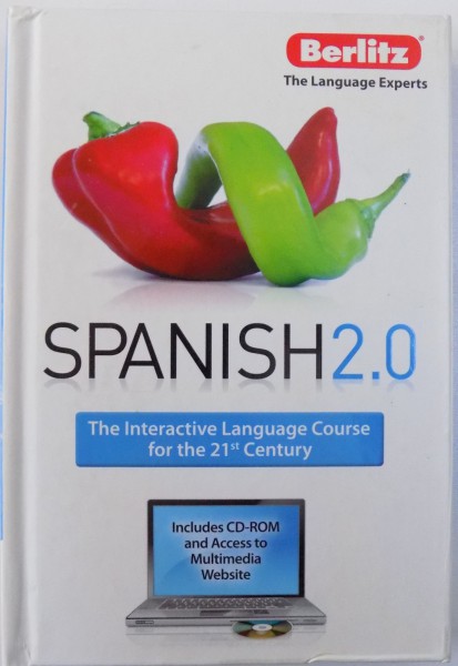 SPANISH 2.0 - THE INTERACTIVE LANGUAGE COURSE FOR THE 21st CENTURY , 2011