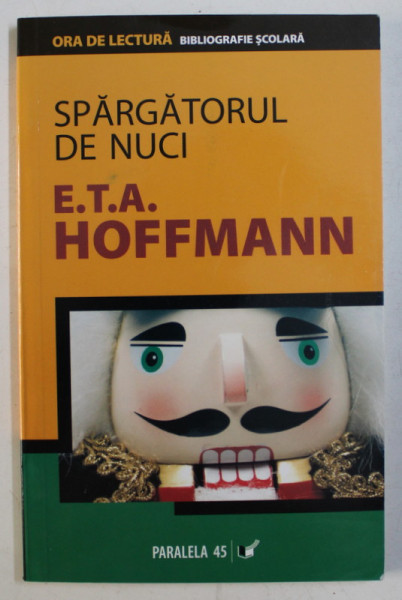 SPARGATORUL DE NUCI de E.T.A. HOFFMANN , 2007