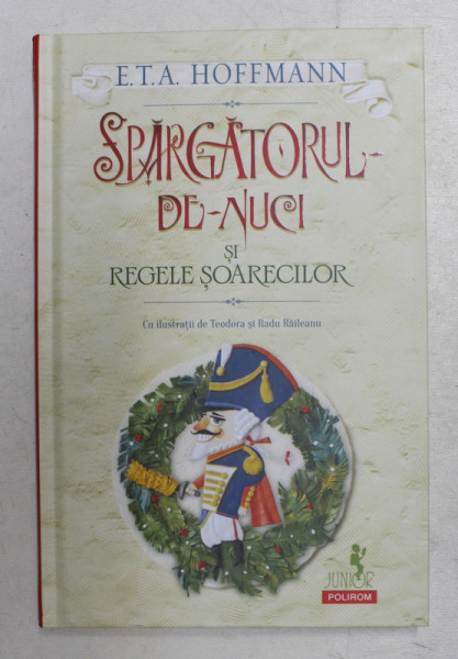 SPARGATORUL DE NUCI SI REGELE SOARECILOR de E .T . A HOFFMAN , 2019