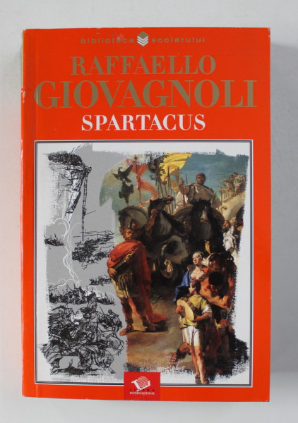 SPARTACUS de RAFAELLO GIOVAGNOLI , 2005 * PREZINTA INSEMNARI PE PAGINA DE GARDA