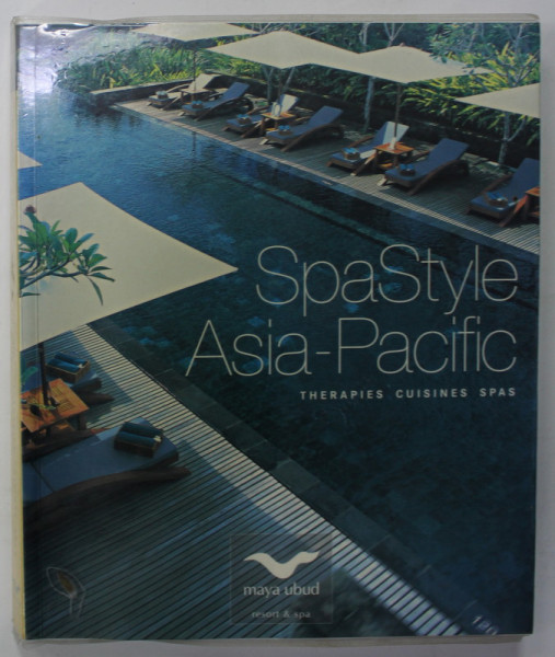SPASTYLE  ASIA - PACIFIC , THERAPIES CUISINES SPAS , 2006