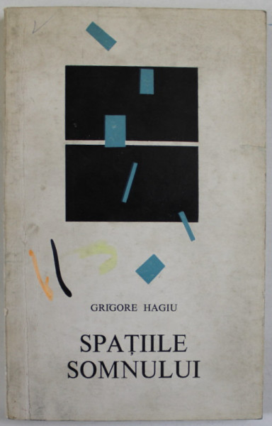 SPATIILE SOMNULUI , VERSURI de GRIGORE HAGIU , 1969 , PREZINTA URME DE UZURA