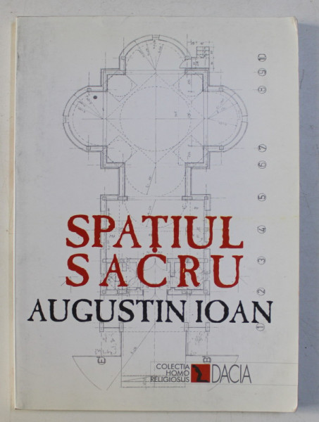 SPATIUL SACRU de AUGUSTIN IOAN , 2001