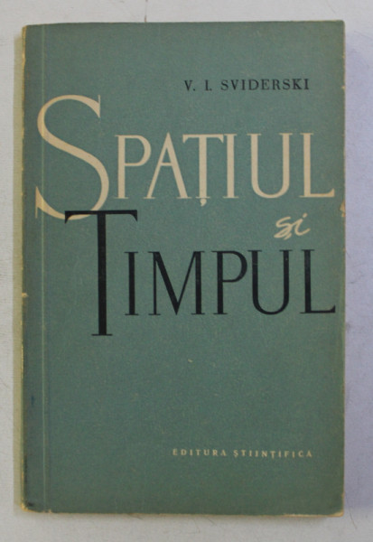 SPATIUL SI TIMPUL de V . I. SVIDERSKI , 1960