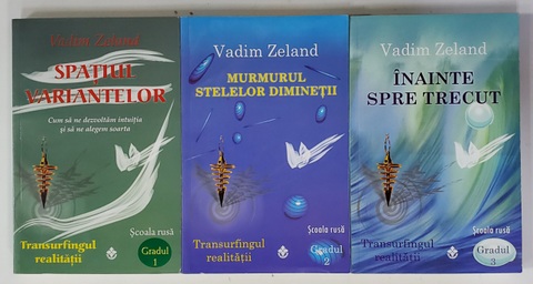 SPATIUL VARIANTELOR / MURMURUL STELELOR DIMINETII / INAINTE SPRE TRECUT de VADIM ZELAND , 3 VOLUME , 2009- 2011