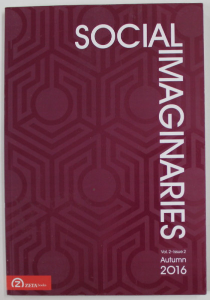 SPECIAL ISSUE OF SOCIAL IMAGINARIES , VOL. 2 / ISSUE 2 by JACOB DLAMINI ...PETER WAGNER , 2016