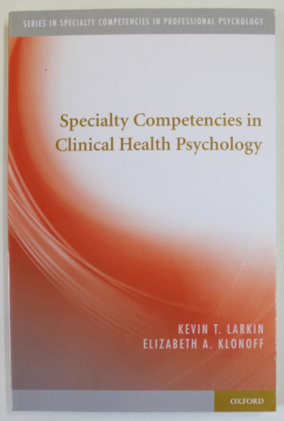 SPECIALITY COMPETENCIES IN CLINICAL HEALTH PSYCHOLOGY by ROBERT A. DITOMASSO...ROGER K. MCFILLIN ,  2015