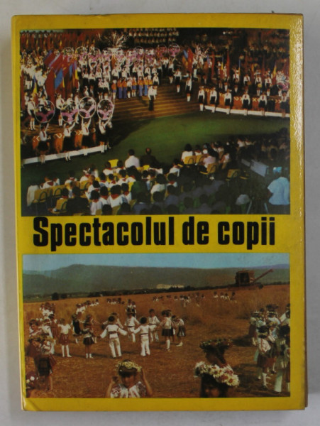 SPECTACOLUL DE COPII de ION IONASCU , ANTOLOGIE DE TEXTE SI PREZENTARE METODICA ....CONCURSURILE PIONERESTI TELEVIZATE , 1983