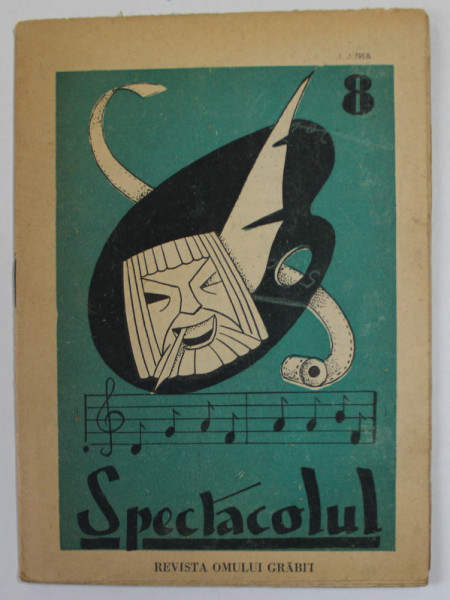 SPECTACOLUL , REVISTA OMULUI GRABIT , ANUL I , NR. 8 , 21 MAI  , 1939