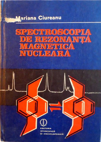 SPECTROSCOPIA DE REZONANTA MAGNETICA NUCLEARA de MARIANA CIUREANU, 1989