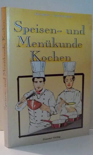 SPEISEN - UND MENUKUNDE KOCHEN de JURT BAUER SI GERTRAUD BAUER , 1977