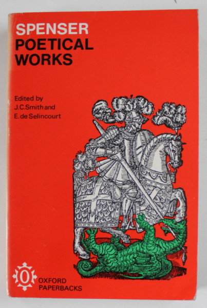 SPENSER POETICAL WORKS , edited by J.C. SMITH and E. de SELINCOURT , 1970