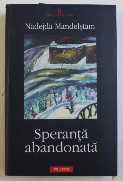 SPERANTA ABANDONATA de NADEJDA MANDELSTAM , 2005