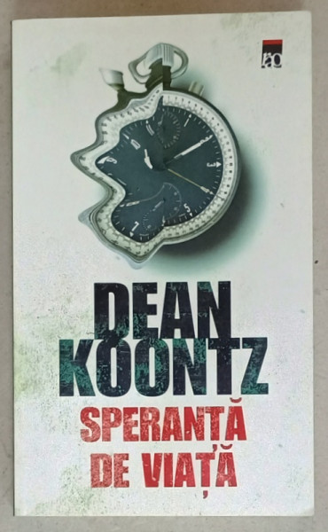 SPERANTA DE VIATA de DEAN KOONTZ , 2010