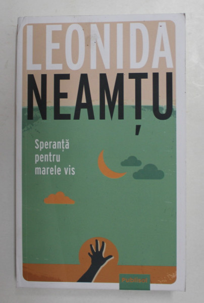 SPERANTA PENTRU MARELE VIS de LEONIDA NEAMTU , 2021