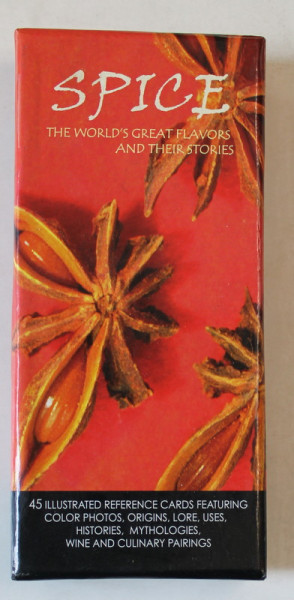 SPICE , THE WORLD 'S GREAT FLAVORS AND THEIR STORIES , 45 ILLUSTRATED CARDS FEATURING COLOR PHOTOS , ANII '2000