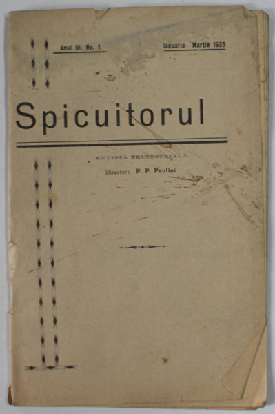 SPICUITORUL , REVISTA TRIMESTRIALA...PENTRU SLUJITORII EVANGHELIEI  , ANUL III , No. 1 , IANUARIE - MARTIE , 1935