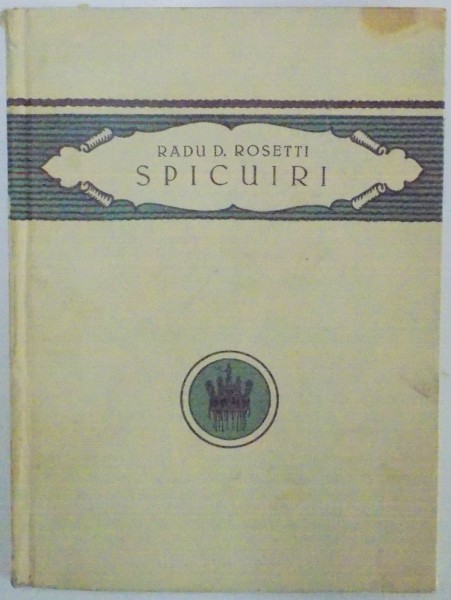 SPICURI de RADU D. ROSETTI  1923