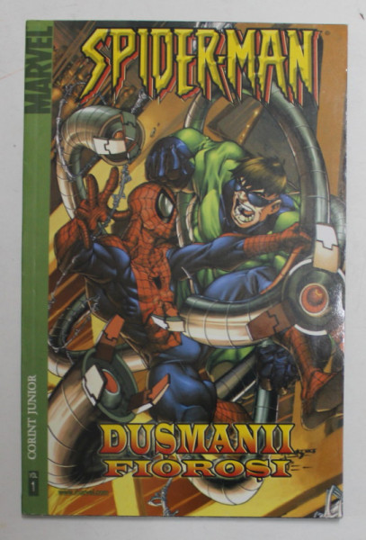 SPIDERMAN , VOLUMUL 1 - DUSMANII FIOROSI , COLECTIA ' MARVEL ' , 2007 * PREZINTA MICI URME DE INDOIRE