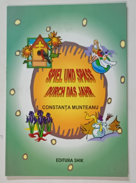 SPIEL UND SPASS DURCH DAS JAHR von CONSTANTA MUNTEANU , 2006