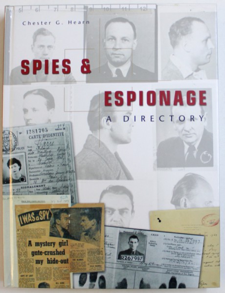 SPIES & ESPIONAGE - A DIRECTORY by CHESTER G. HEARN , 2006