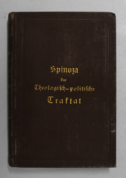 SPINOZA - DER THEOLOGISH-  POLITISCHE  TRAKTAT , 1886 , FORMAT REDUS