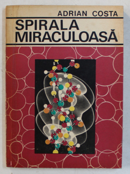 SPIRALA MIRACULOASA de ADRIAN COSTA , 1977