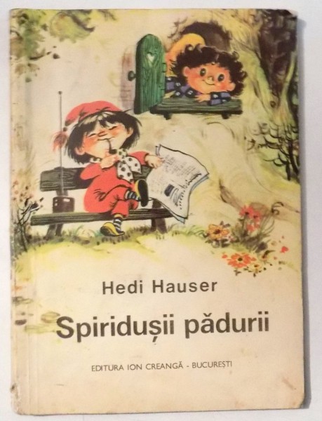 SPIRIDUSII PADURII de HEDI HAUSER , 1975