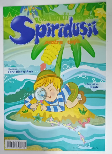 SPIRIDUSII PENTRU COPII , REVISTA INSTRUCTIV - DISTRACTIVA , TEMA EDITIEI : INSULE , 2021