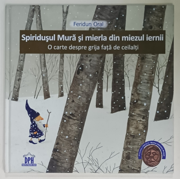 SPIRIDUSUL MURA SI MIERLA DIN MIEZUL IERNII de FERIDUN ORAL , 2020
