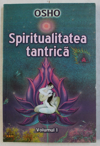 SPIRITUALITATEA TANTRICA  - de OSHO