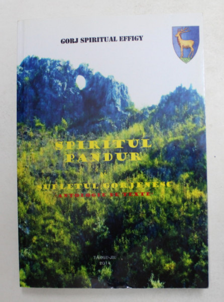 SPIRITUL PANDUR SI SUFLETUL GORJENESC - ANTOLOGIE DE TEXTE ,  antologie de ZENOVIE CARLUGEA , 2014