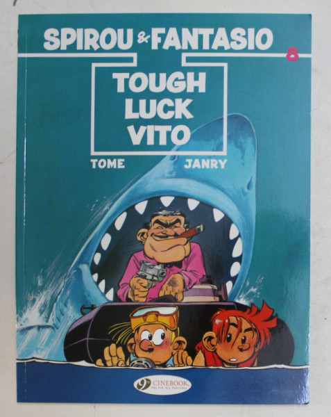 SPIROU and FANTASIO NR. 8  - TOUGH LUCK VITO by TOME and JANRY , CONTINE BENZI DESENATE , 2015