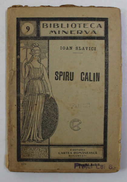 SPIRU CALIN de IOAN SLAVICI , EDITIE DE INCEPUT DE SECOL XX